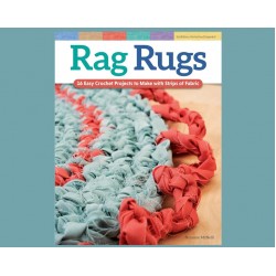 Book: Rag Rugs, 2nd Edition, Revised and Expanded - 16 Easy Crochet Projects to Make with Strips of Fabric by Suzanne McNeill FoxChapelPub